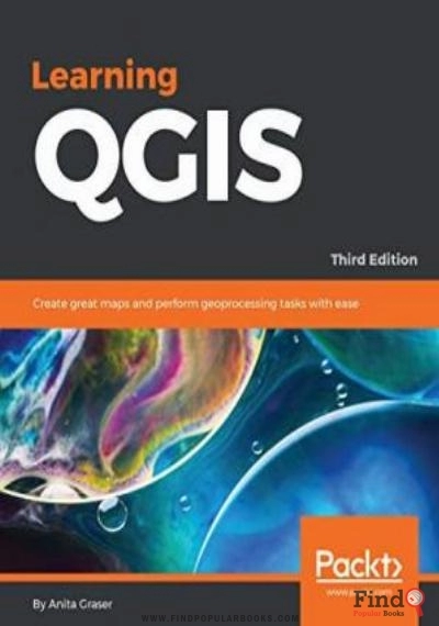 Download Learning QGIS: Create Great Maps And Perform Geoprocessing Tasks With Ease PDF or Ebook ePub For Free with Find Popular Books 