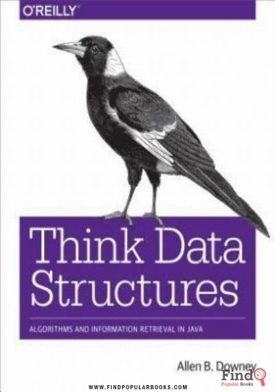 Download Think Data Structures: Algorithms And Information Retrieval In Java PDF or Ebook ePub For Free with Find Popular Books 