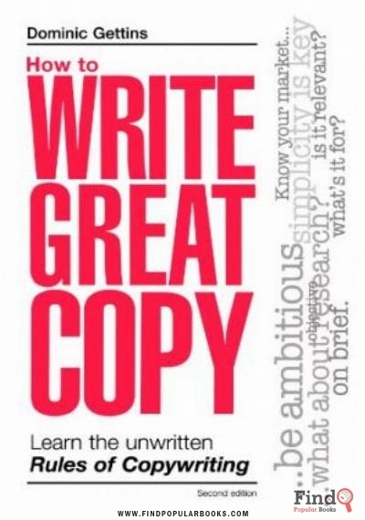 Download How To Write Great Copy: Learn The Unwritten Rules Of Copywriting PDF or Ebook ePub For Free with Find Popular Books 
