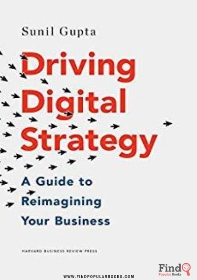 Download Driving Digital Strategy: A Guide To Reimagining Your Business PDF or Ebook ePub For Free with Find Popular Books 