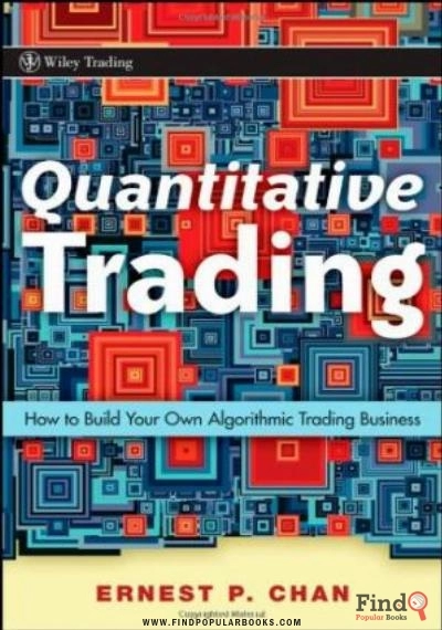 Download Quantitative Trading: How To Build Your Own Algorithmic Trading Business PDF or Ebook ePub For Free with Find Popular Books 