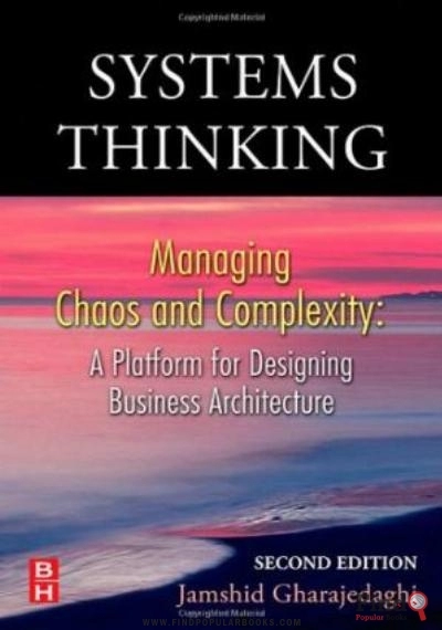 Download Systems Thinking, : Managing Chaos And Complexity: A Platform For Designing Business Architecture PDF or Ebook ePub For Free with Find Popular Books 