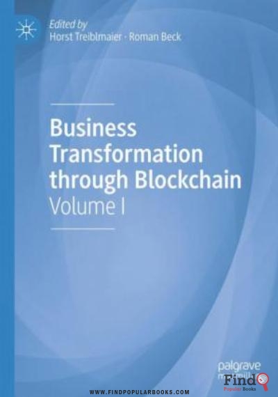 Download Business Transformation Through Blockchain: Volume I PDF or Ebook ePub For Free with Find Popular Books 