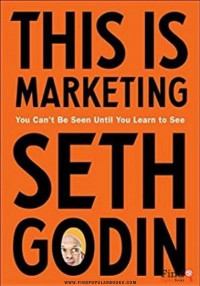 Download This Is Marketing: You Can't Be Seen Until You Learn To See PDF or Ebook ePub For Free with Find Popular Books 