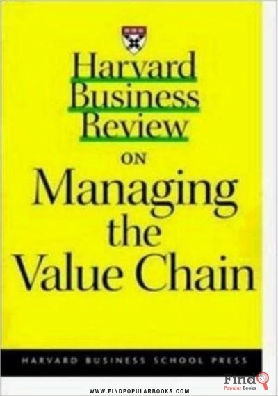 Download Harvard Business Review On Managing The Value Chain PDF or Ebook ePub For Free with Find Popular Books 