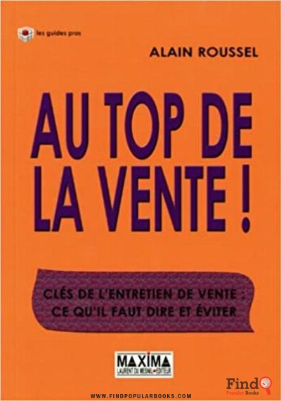 Download Au Top De La Vente ! Clés De L’entretien De Vente: Ce Qu’il Faut Dire Et éviter PDF or Ebook ePub For Free with Find Popular Books 