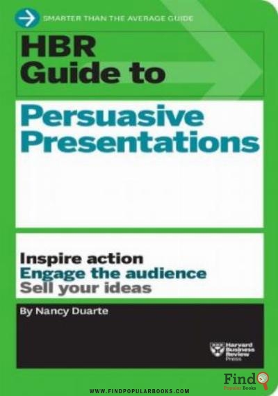 Download HBR Guide To Persuasive Presentations PDF or Ebook ePub For Free with Find Popular Books 