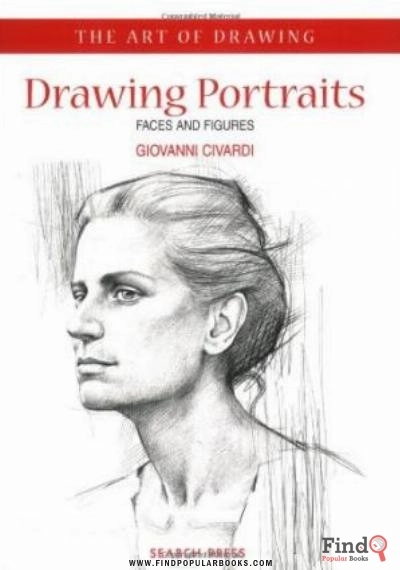 Download Drawing Portraits: Faces And Figures (The Art Of Drawing) PDF or Ebook ePub For Free with Find Popular Books 