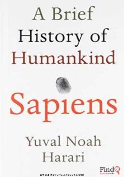 Download Sapiens: A Brief History Of Humankind PDF or Ebook ePub For Free with Find Popular Books 