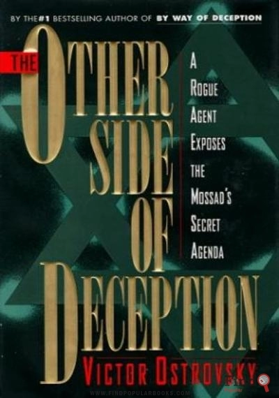 Download The Other Side Of Deception: A Rogue Agent Exposes The Mossad's Secret Agenda PDF or Ebook ePub For Free with Find Popular Books 