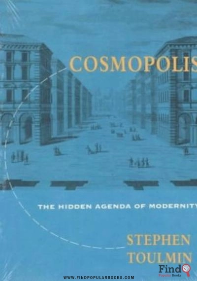 Download Cosmopolis: The Hidden Agenda Of Modernity PDF or Ebook ePub For Free with Find Popular Books 