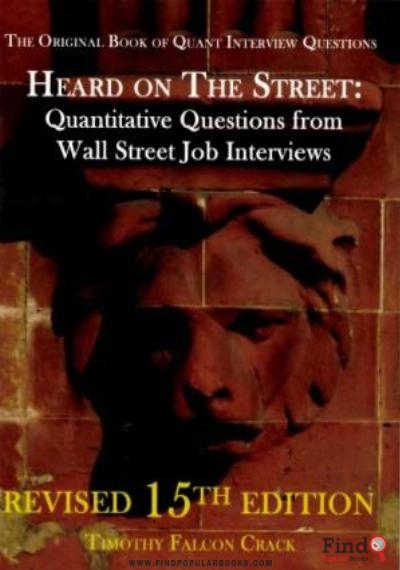 Download Heard On The Street, Quantitative Questions From Wall Street Job Interviews PDF or Ebook ePub For Free with Find Popular Books 