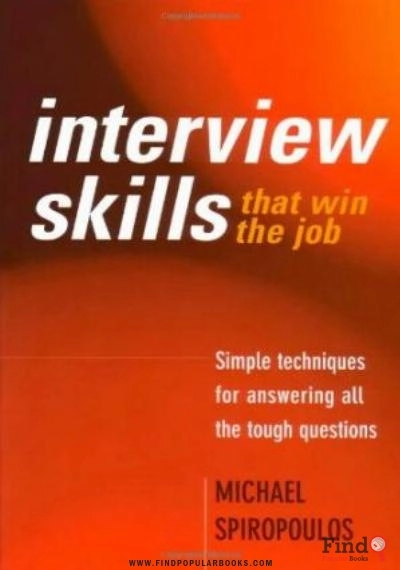Download Interview Skills That Win The Job: Simple Techniques For Answering All The Tough Questions PDF or Ebook ePub For Free with Find Popular Books 