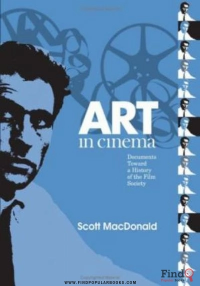 Download Art In Cinema: Documents Toward A History Of The Film Society PDF or Ebook ePub For Free with Find Popular Books 