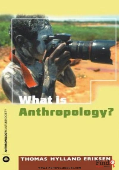 Download What Is Anthropology? (Anthropology, Culture And Society) PDF or Ebook ePub For Free with Find Popular Books 