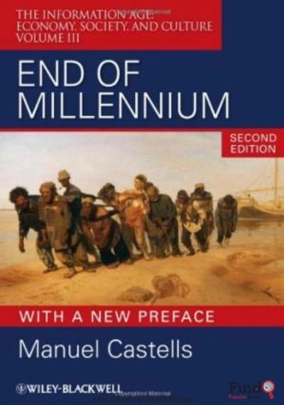 Download End Of Millennium: The Information Age: Economy, Society, And Culture Volume III (Information Age Series) PDF or Ebook ePub For Free with Find Popular Books 