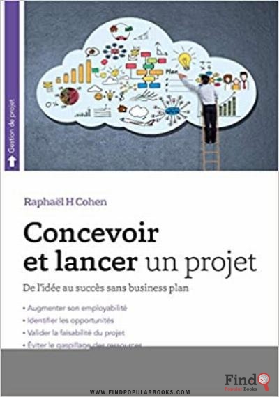 Download Concevoir Et Lancer Un Projet: De L'idée Au Succès Sans Business Plan PDF or Ebook ePub For Free with Find Popular Books 
