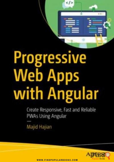 Download Progressive Web Apps With Angular: Create Responsive, Fast And Reliable PWAs Using Angular PDF or Ebook ePub For Free with Find Popular Books 