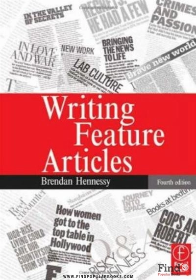 Download Writing Feature Articles, Fourth Edition PDF or Ebook ePub For Free with Find Popular Books 