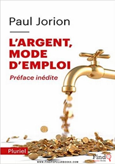 Download L’argent, Mode D’emploi PDF or Ebook ePub For Free with Find Popular Books 