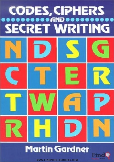 Download Codes, Ciphers And Secret Writing PDF or Ebook ePub For Free with Find Popular Books 