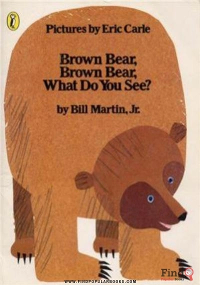 Download Brown Bear, Brown Bear, What Do You See? PDF or Ebook ePub For Free with Find Popular Books 