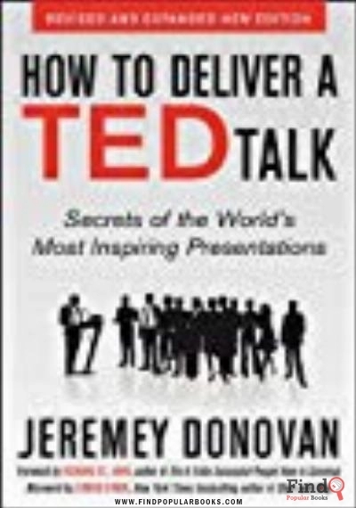 Download How To Deliver A Ted Talk: Secrets Of The World’s Most Inspiring Presentations, Revised And Expanded New Edition, With A Foreword By Richard St. John And An Afterword By Simon Sinek PDF or Ebook ePub For Free with Find Popular Books 