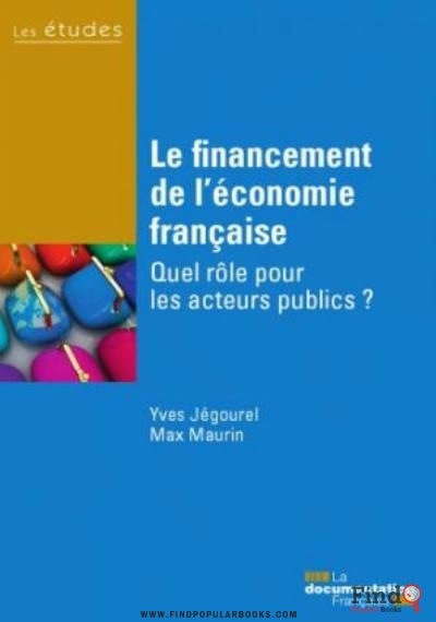 Download Le Financement De L’économie Française Quel Rôle Pour Les Acteurs Publics PDF or Ebook ePub For Free with Find Popular Books 