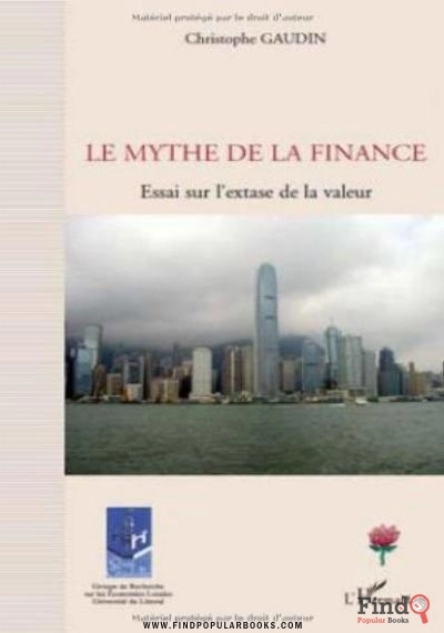 Download Le Mythe De La Finance : Essai Sur L'extase De La Valeur PDF or Ebook ePub For Free with Find Popular Books 