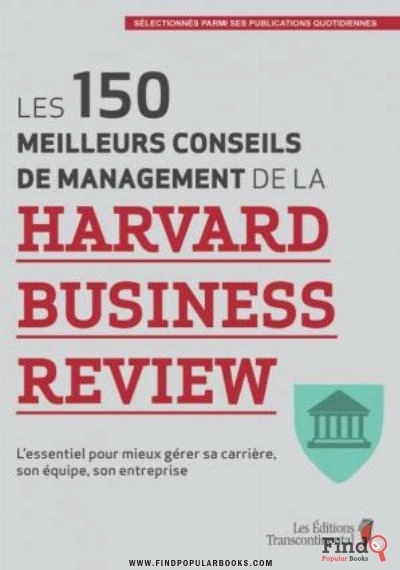 Download Les 150 Meilleurs Conseils De Management De La Harvard Business Review PDF or Ebook ePub For Free with Find Popular Books 