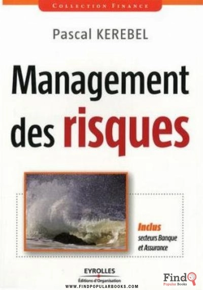 Download Management Des Risques: Inclus Secteurs Banque Et Assurance PDF or Ebook ePub For Free with Find Popular Books 
