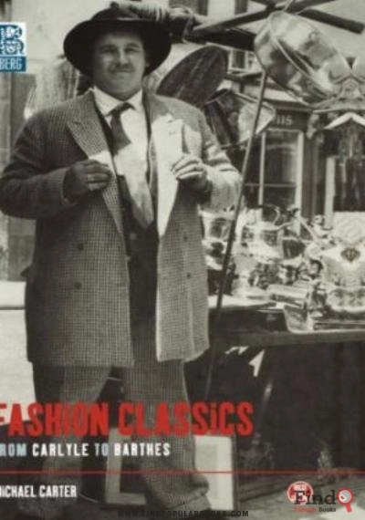 Download Fashion Classics From Carlyle To Barthes PDF or Ebook ePub For Free with Find Popular Books 