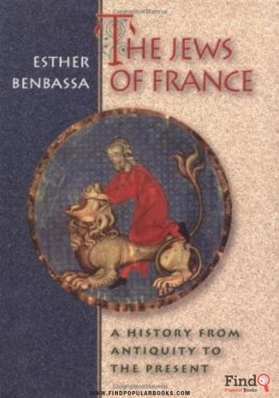 Download The Jews Of France: A History From Antiquity To The Present. PDF or Ebook ePub For Free with Find Popular Books 