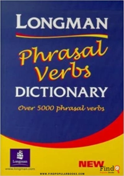 Download Longman Phrasal Verbs Dictionary PDF or Ebook ePub For Free with Find Popular Books 