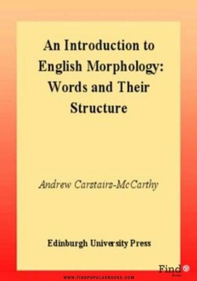 Download An Introduction To English Morphology Words And Their Structure PDF or Ebook ePub For Free with Find Popular Books 
