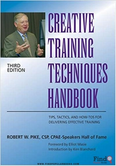 Download Creative Training Techniques Handbook: Tips, Tactics, And How-To's For Delivering Effective Training PDF or Ebook ePub For Free with Find Popular Books 
