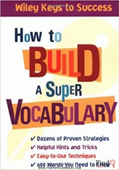 Download How To Build A Super Vocabulary  (Wiley Keys To Success ) PDF or Ebook ePub For Free with Find Popular Books 