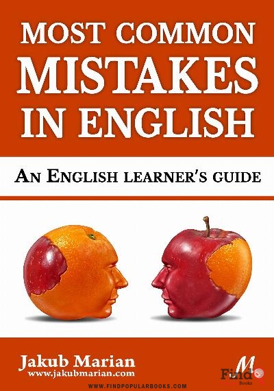 Download Most Common Mistakes In English An English Learners Guide PDF or Ebook ePub For Free with Find Popular Books 