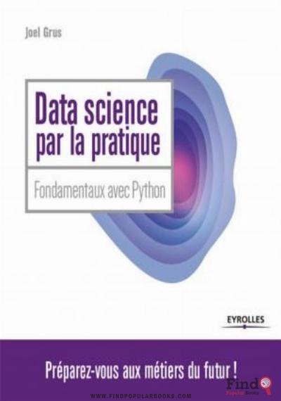 Download Data Science Par La Pratique: Fondamentaux Avec Python PDF or Ebook ePub For Free with Find Popular Books 