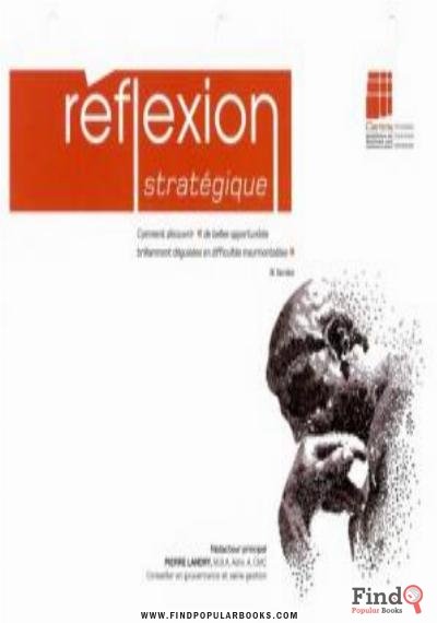 Download Réflexion Stratégique : Comment Découvrir « De Belles Opportunités Brillament Déguisées En Difficultés Insurmontables » PDF or Ebook ePub For Free with Find Popular Books 