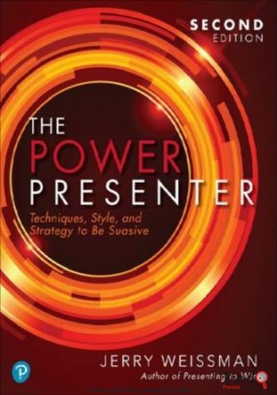 Download The Power Presenter: Techniques, Style, And Strategy To Be Suasive PDF or Ebook ePub For Free with Find Popular Books 
