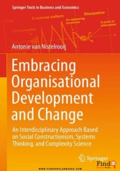 Download Embracing Organisational Development And Change : An Interdisciplinary Approach Based On Social Constructionism, Systems Thinking, And Complexity Science PDF or Ebook ePub For Free with Find Popular Books 