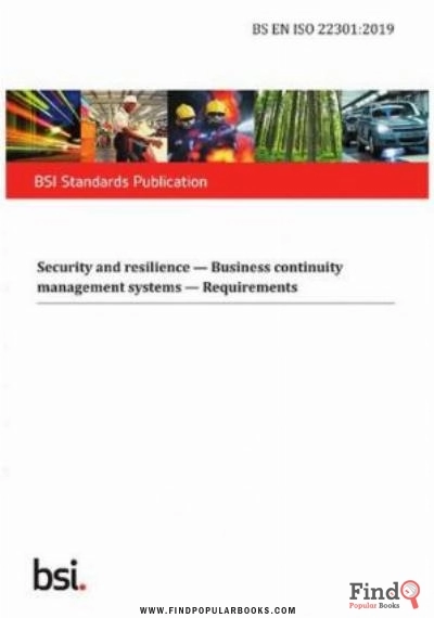 Download BS ISO 22301:2019 Security And Resilience — Business Continuity Management Systems — Requirements PDF or Ebook ePub For Free with Find Popular Books 