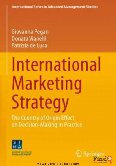 Download International Marketing Strategy: The Country Of Origin Effect On Decision Making In Practice PDF or Ebook ePub For Free with Find Popular Books 