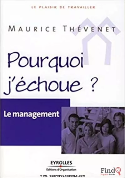 Download Le Management – Pourquoi J’échoue PDF or Ebook ePub For Free with Find Popular Books 
