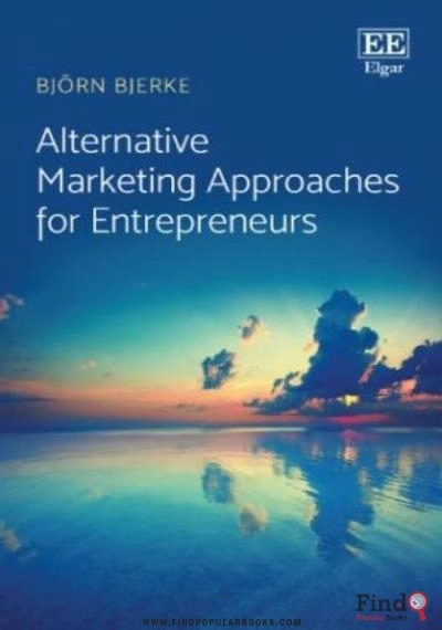 Download Alternative Marketing Approaches For Entrepreneurs PDF or Ebook ePub For Free with Find Popular Books 