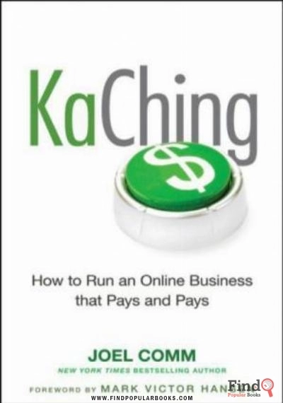 Download KaChing: How To Run An Online Business That Pays And Pays PDF or Ebook ePub For Free with Find Popular Books 
