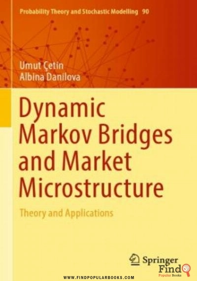 Download Dynamic Markov Bridges And Market Microstructure: Theory And Applications PDF or Ebook ePub For Free with Find Popular Books 