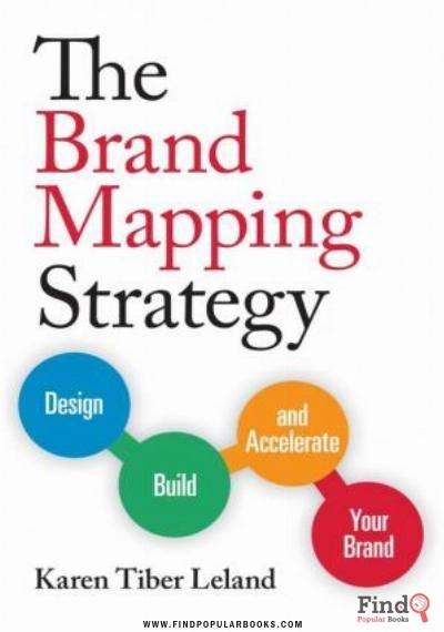 Download The Brand Mapping Strategy: Design, Build, And Accelerate Your Brand PDF or Ebook ePub For Free with Find Popular Books 