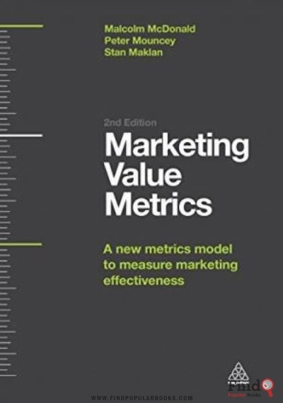 Download Marketing Value Metrics: A New Metrics Model To Measure Marketing Effectiveness PDF or Ebook ePub For Free with Find Popular Books 